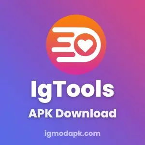 Download IgTools APK for Android [Unlimited Followers]