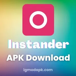 Instander APK Downloads