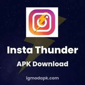 Download Insta Thunder APK [Updated] v10 for Android