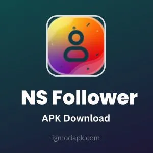 NS Followers MOD APK v9.1.2 | Unlimited Followers/Coins